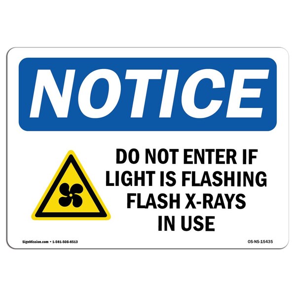 OSHA Sign, 18" H, 24" W, Rigid Plastic, NOTICE Do Not Enter If Light Sign With Symbol, Landscape
